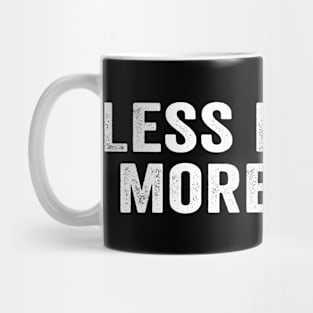 Less People More Dogs Quotes Mug